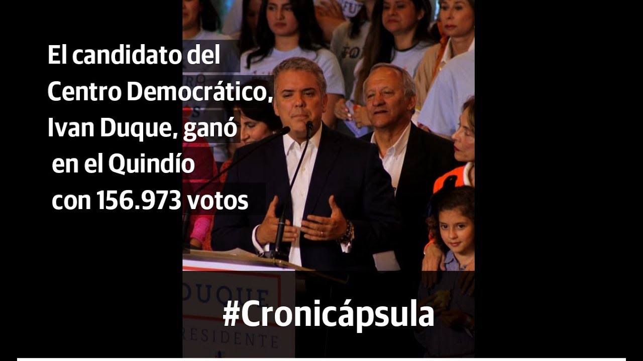#Cronicapsula: AsÃ­ le fue en el QuindÃ­o a IvÃ¡n Duque en la segunda vuelta presidencial