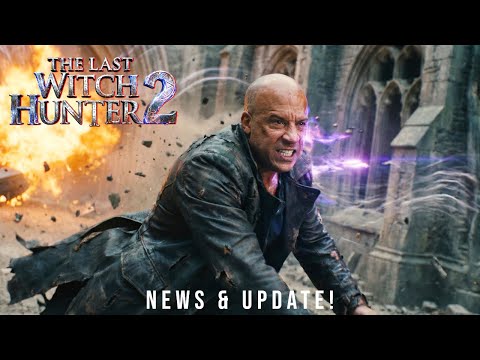 THE LAST WITCH HUNTER 2 - Latest News, Updates & Everything We Know About Kaulder's Return!