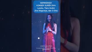 Download lagu Lyodra, Tiara Andini, Ziva Magnolya, dan 3 Diva Sukses Memukau di Konser Superdiva #lyodra #fyp mp3