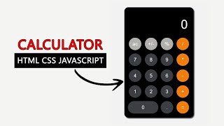 How to make a Calculator using HTML CSS JavaScript