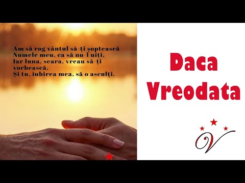 Dacă vreodată  - Ai sa uiti ca te iubesc , Asculta poezia asta !