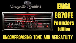 Video thumbnail for ENGL -  E670FE Founders Edition Amp Head – EL34 Uncompromised Tone and Versatility by Incognito Guitars