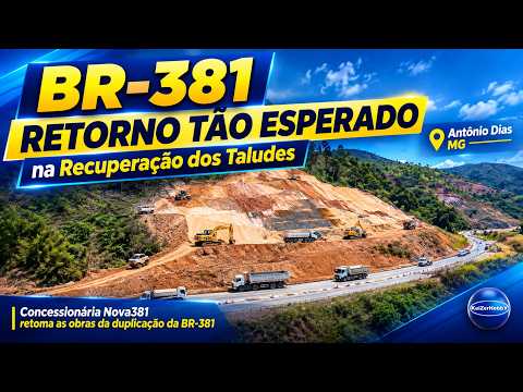BR-381 Talude que Colapsou em 2020 Está Sendo Recuperado em Antônio Dias-MG – 26/09/26 – KaiZerHobbY