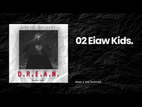 02 Drvgs - Eiaw kids (beat x Jay Scarred)