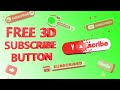 Subscribe Button Free 3D Subscribe Button Green Screen No Copyright