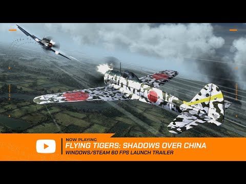 Flying Tigers: Shadows Over China -- Launch Teaser @ 60 FPS thumbnail
