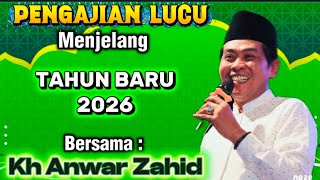 Download lagu KH ANWAR ZAHID TERLUCU BIKIN PERUT KAKU ‼️ MENJELANG TAHUN BARU 2026 mp3