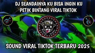 Download lagu DJ SEANDAINYA KU BISA INGINKU PETIK BINTANG || DJ_RADJA  MANUSIA BIASA VIRAL TIKTOK TERBARU🔥 mp3
