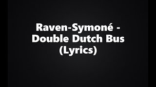 Raven-Symoné - Double Dutch Bus (Lyrics HD)