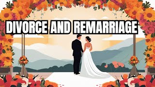 Marriage Divorce and Remarriage Pt.3 #divorce #remarriage #divorceandremarriage