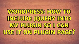 Wordpress: How to include jQuery into my plugin so I can use it on plugin page?