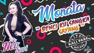 Download lagu MONATA  -  BENCI KU SANGKA SAYANG  -  NEO SARI -  LIVE KALI PARE MALANG mp3