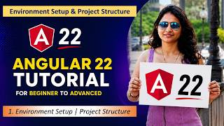 1. Introduction | Environment Setup | Project Structure | Angular 22 Tutorials