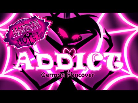 ♫ Hazbin Hotel - Addict (German FanCover) -「Horrorkissen & Humanight」