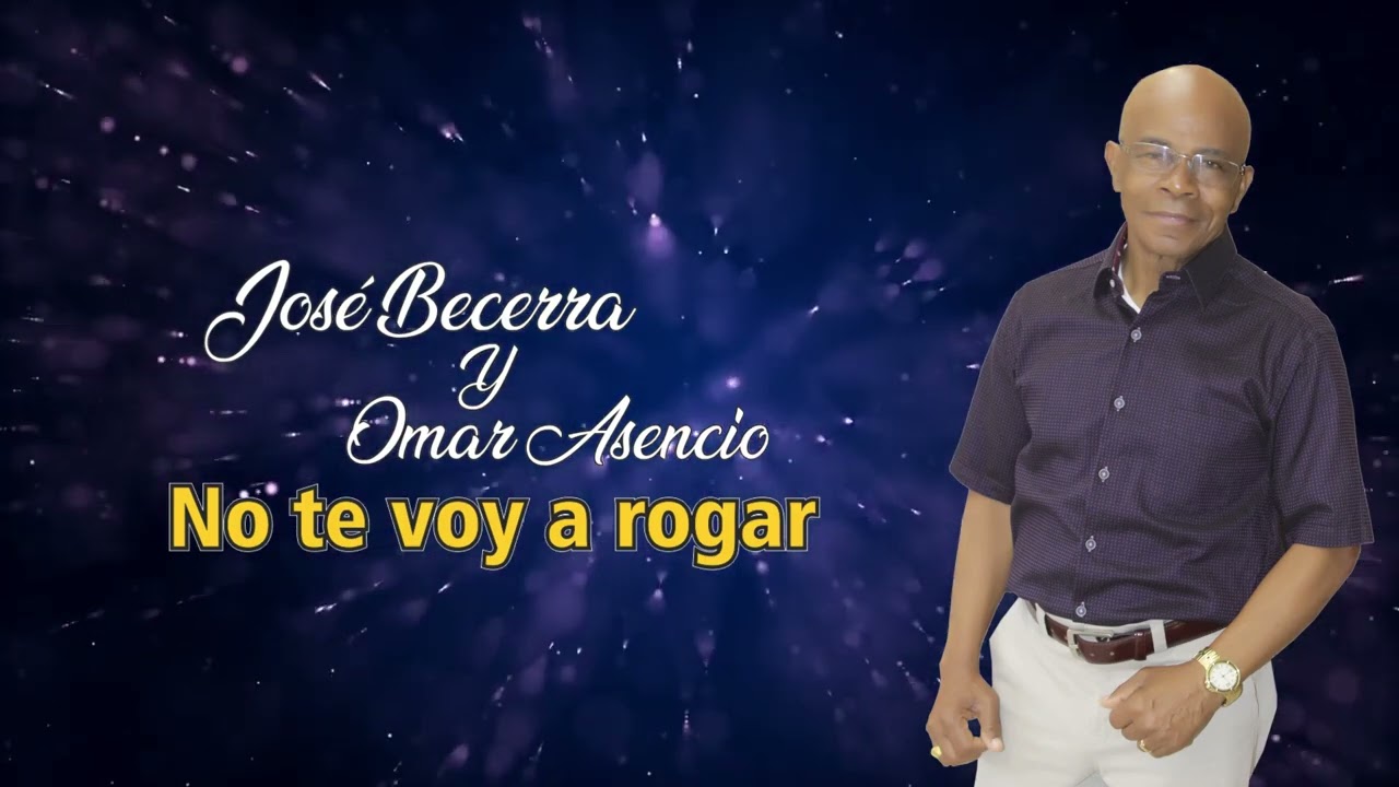 NO TE VOY A ROGAR  - JOSE BECERRA