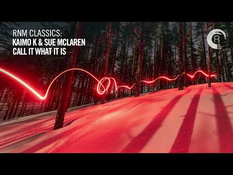 Kaimo K & Sue McLaren - Call It What It Is [TRANCE CLASSICS]