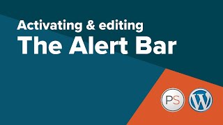 How to Activate & Edit the Alert Bar