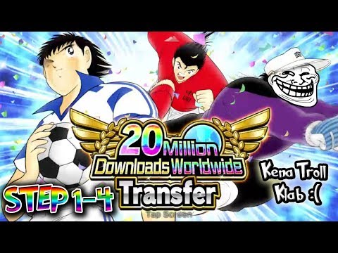 Captain Tsubasa Dream Team: 20 Millions Download Worldwide STEP 1-4!!! (INDONESIA)