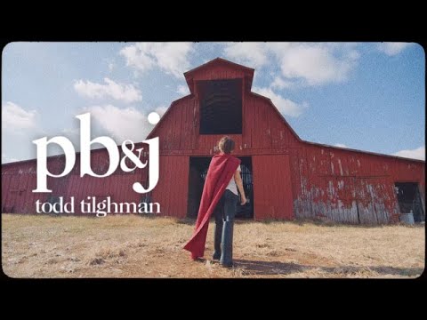 Todd Tilghman - PB&J (Official Music Video) | Straight Arrow Records