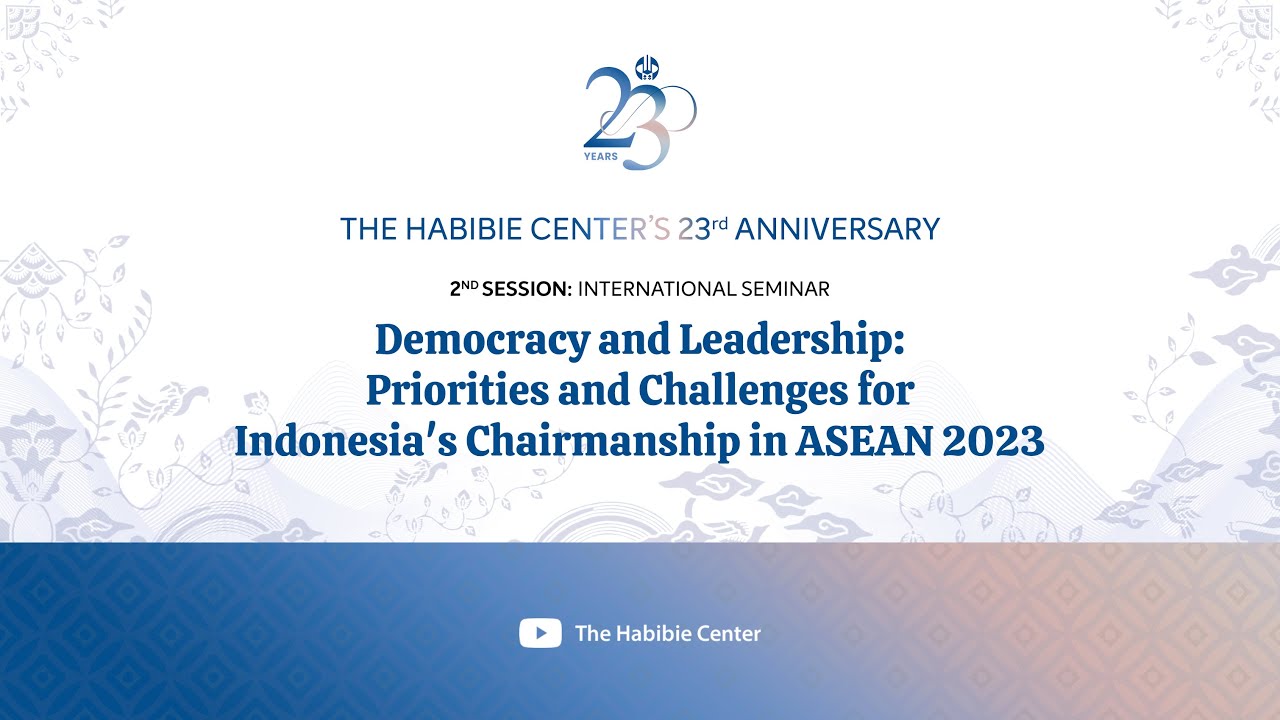Democracy and Leadership: Priorities and Challenges for Indonesia's Chairmanship in ASEAN 2023