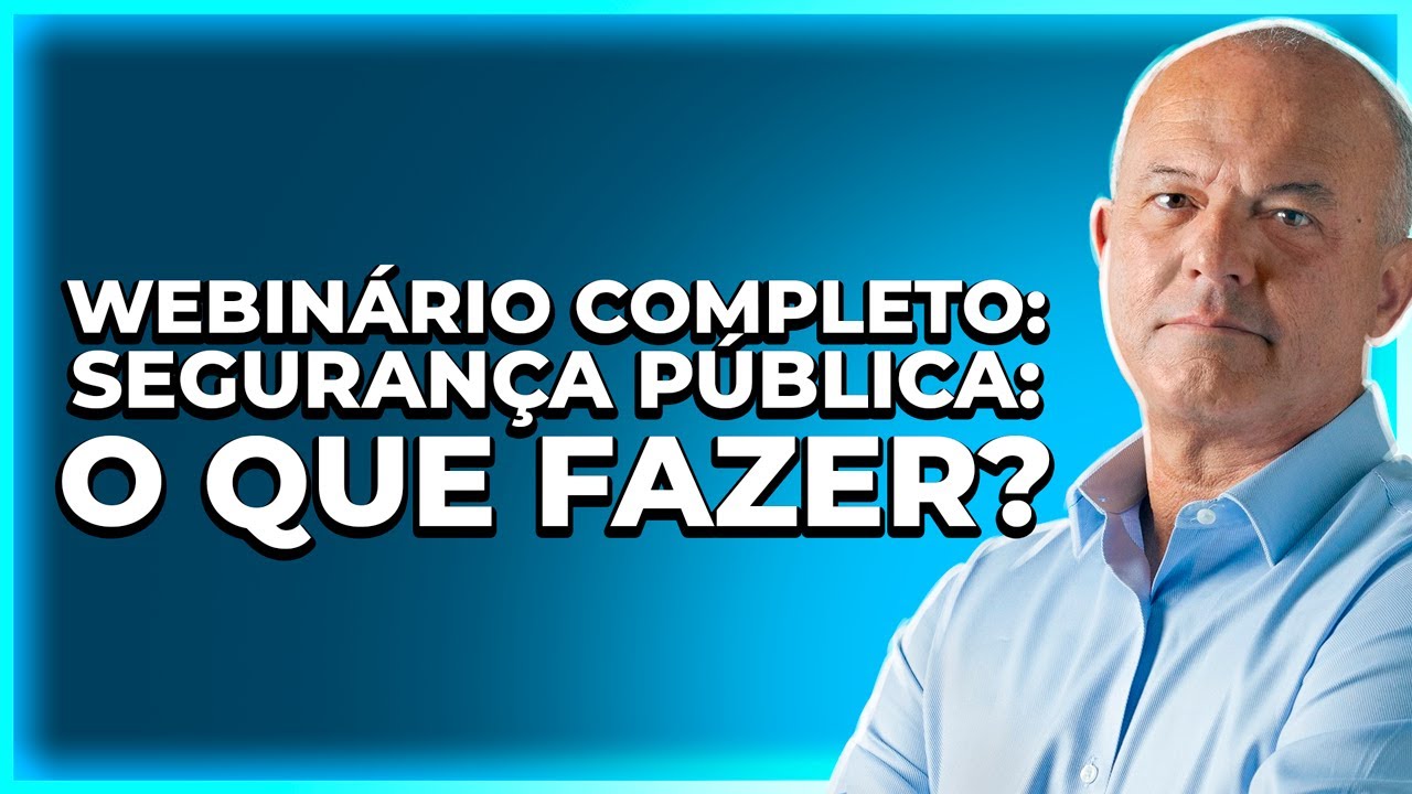 SEGURANÇA PÚBLICA TEM SOLUÇÃO -  WEBNÁRIO COMPLETO
