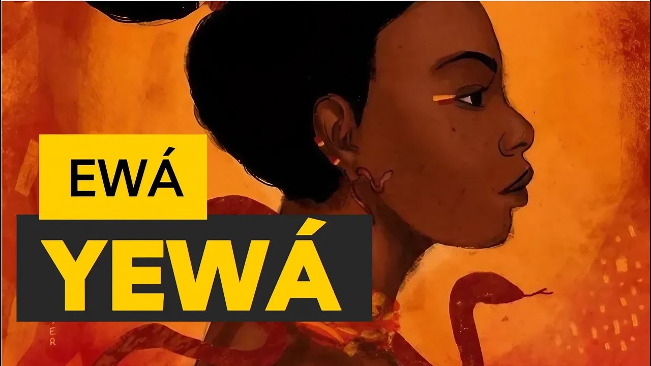 Yewá - Deusa Iorubá da Virgindade e da Morte