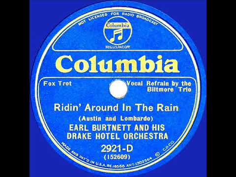 1934 Earl Burtnett - Ridin’ Around In The Rain (Biltmore Trio, vocal)