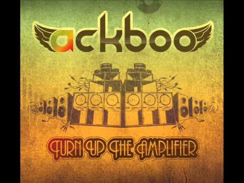 Ackboo Turn Up The Amplifier feat. Macky Banton