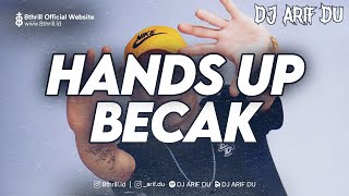 Download lagu DJ ARIF DU - HANDS UP BECAKK!!!! mp3