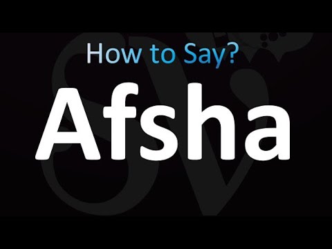 How to Pronounce Afsha (correctly!)