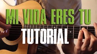 Como tocar Mi Vida Eres Tu / VIRLAN GARCIA (TUTORIAL DE GUITARRA) @AldoGarcia