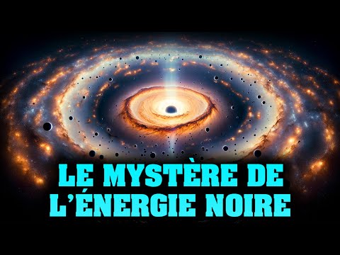 Le Mystère de l'Énergie Noire