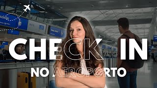 Check-in no Aeroporto: Documentos, Horário e o Que Fazer