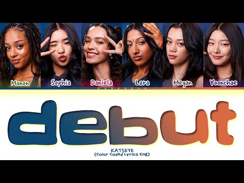 KATSEYE Debut Lyrics (Color Coded Lyrics)