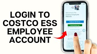 Costco ESS Employee Login: How to Login to Your Costco ESS Employee Account 2024 (EASY)