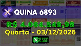 Resultado da Quina 6893, Quarta-feira, 03/12/2025