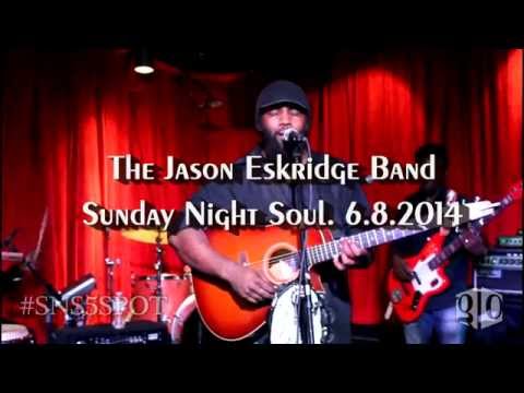 Sunday Night Soul. 6.8.14. Jason Eskridge Band, Philip Lassiter.