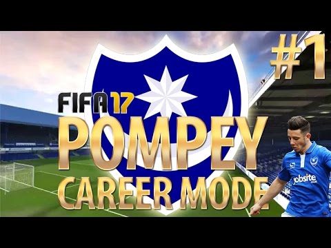 FIFA 17 | Portsmouth Career Mode | #1 | The Journey Begins