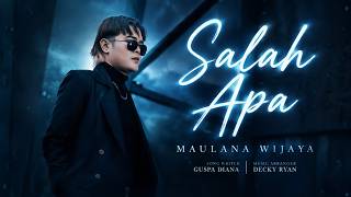 Download lagu MAULANA WIJAYA - SALAH APA mp3 Download lagu MAULANA WIJAYA - SALAH APA mp3