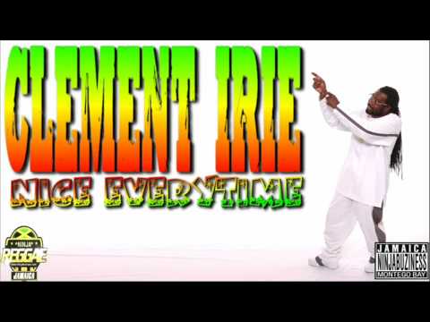 Clement Irie - Nice Everytime