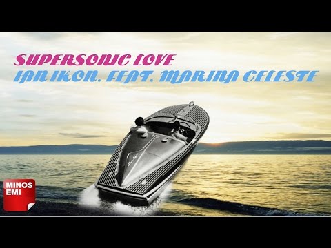Ian Ikon - Supersonic Love ft. Marina Celeste