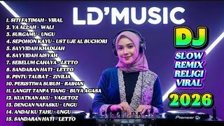 Download lagu DJ SLOW REMIX RELIGI VIRAL 2026 🔥 SITI FATIMAH, YA ALLAH WALI, SURGAMU UNGU | FULL ALBUM NONSTOP mp3