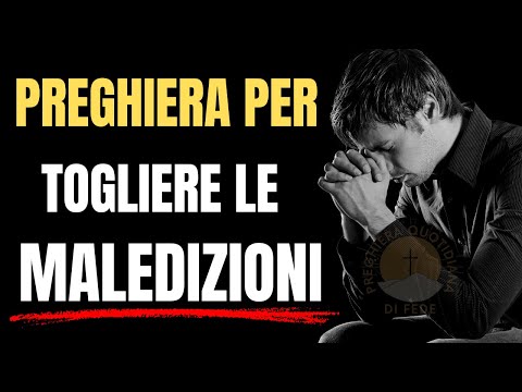 Preghiera Potente di ANNIENTAMENTO delle MALEDIZIONI: Rompere le Catene -  Protezione Divina