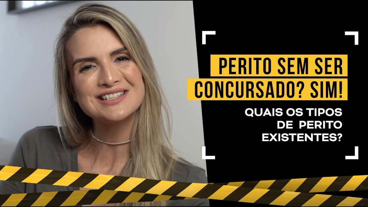 CONHEÇA os quatro tipos de Perito existentes!