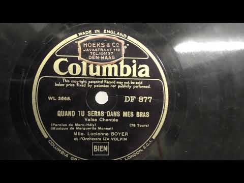 Lucienne Boyer: Quand tu seras dans mes bras. (1932).