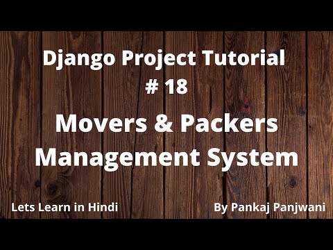 18 Django Project Tutorial || Movers And Packers || Hindi