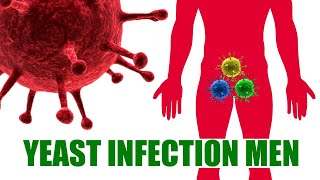 Yeast Infection in Men Symptoms - Male Yeast Infection | Causes and Treatment in Private Parts