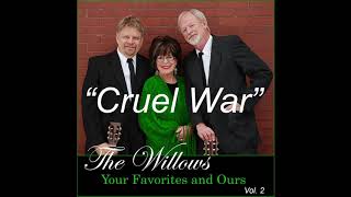 60s - Cruel War - Peter Paul and Mary tribute band - The Willows