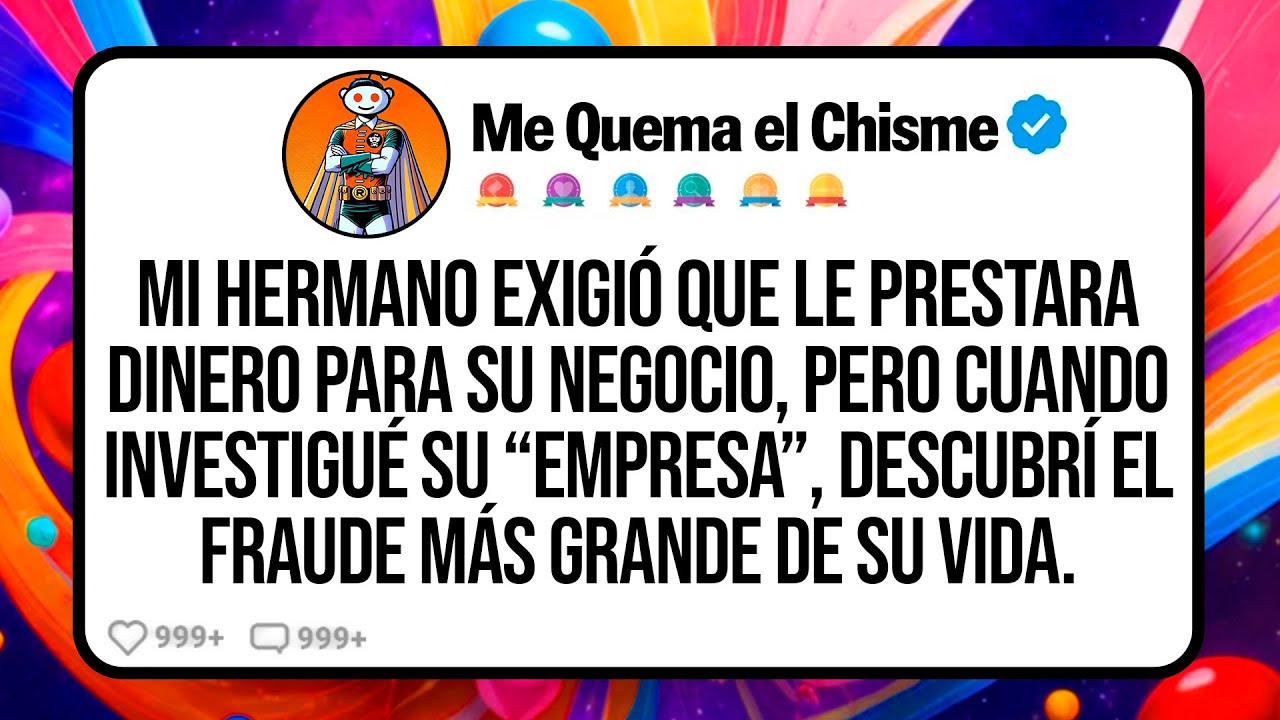 Mi HERMANO Exigió que le Prestara Dinero para su Negocio, Pero Cuando Investigué su “Empresa”...