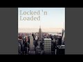 Locked 'n Loaded